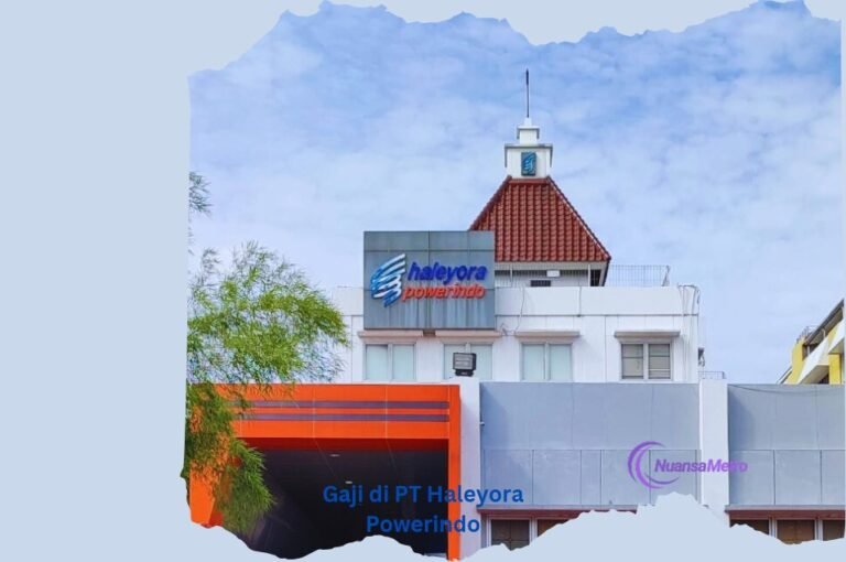 Gaji di PT Haleyora Powerindo