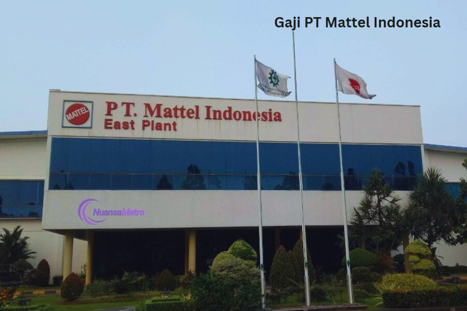 Gaji PT Mattel Indonesia
