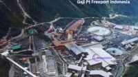 Gaji Pt Freeport indonesia